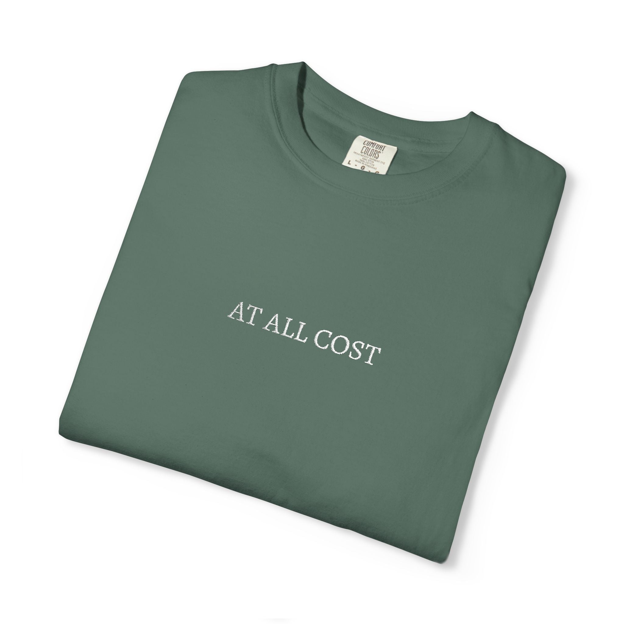 At All Cost- Embroidered- Christian Comfort Colors T-Shirt