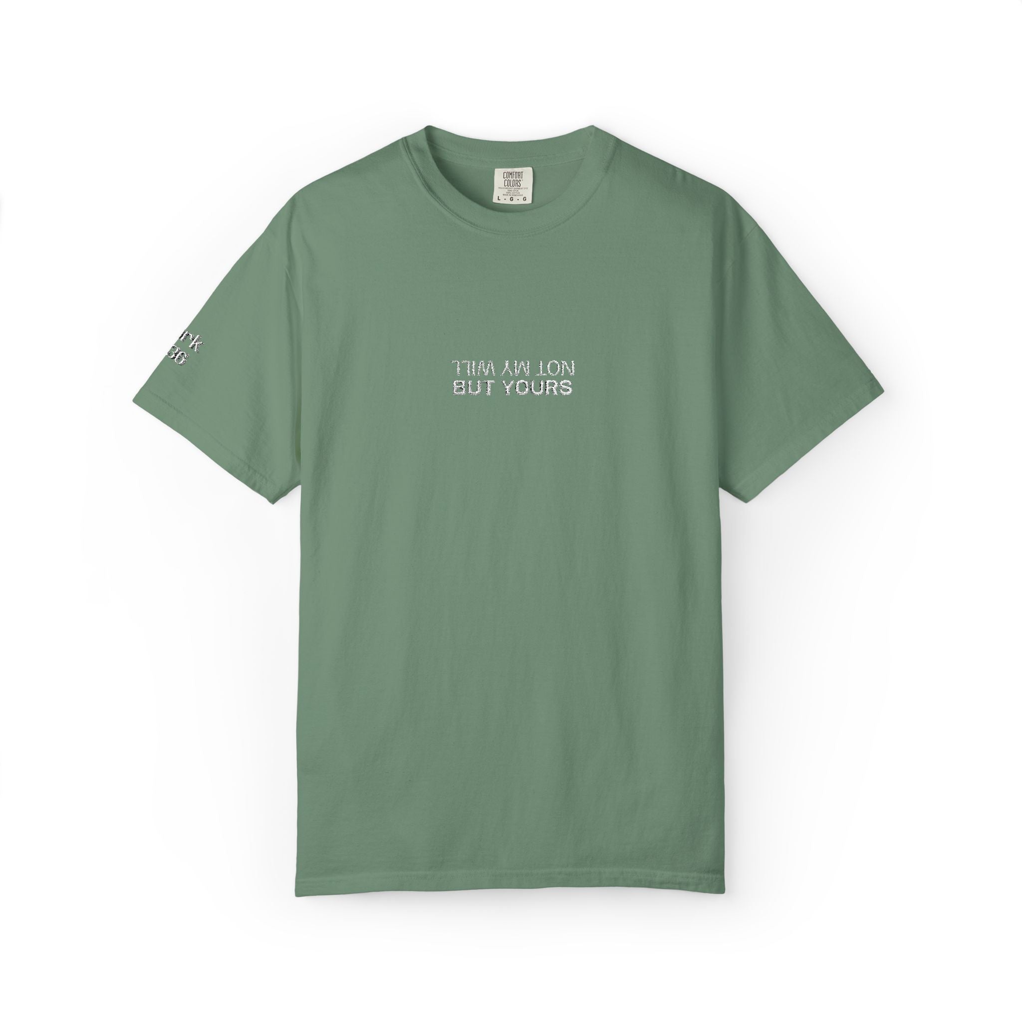 Not My Will, But Yours Mark 14:36- Embroidered- Comfort Colors T-Shirt