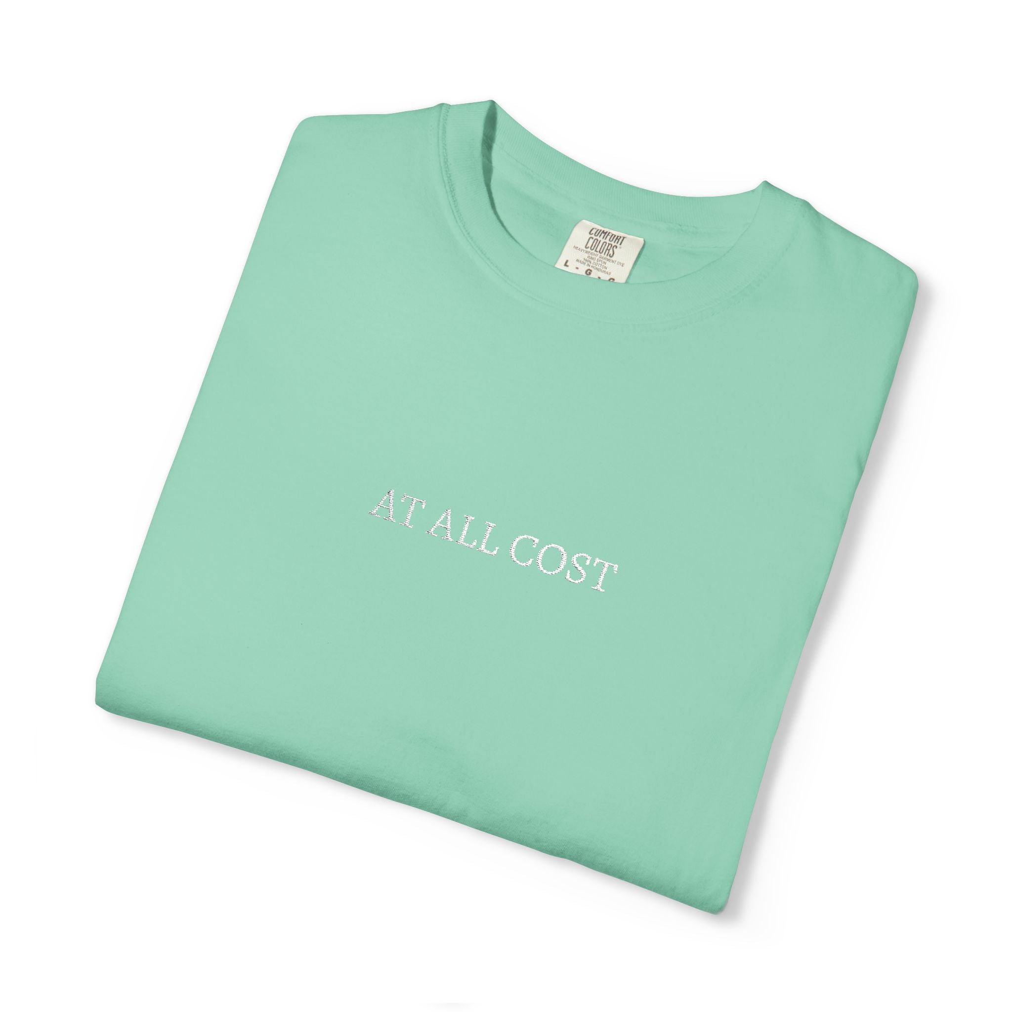 At All Cost- Embroidered- Christian Comfort Colors T-Shirt
