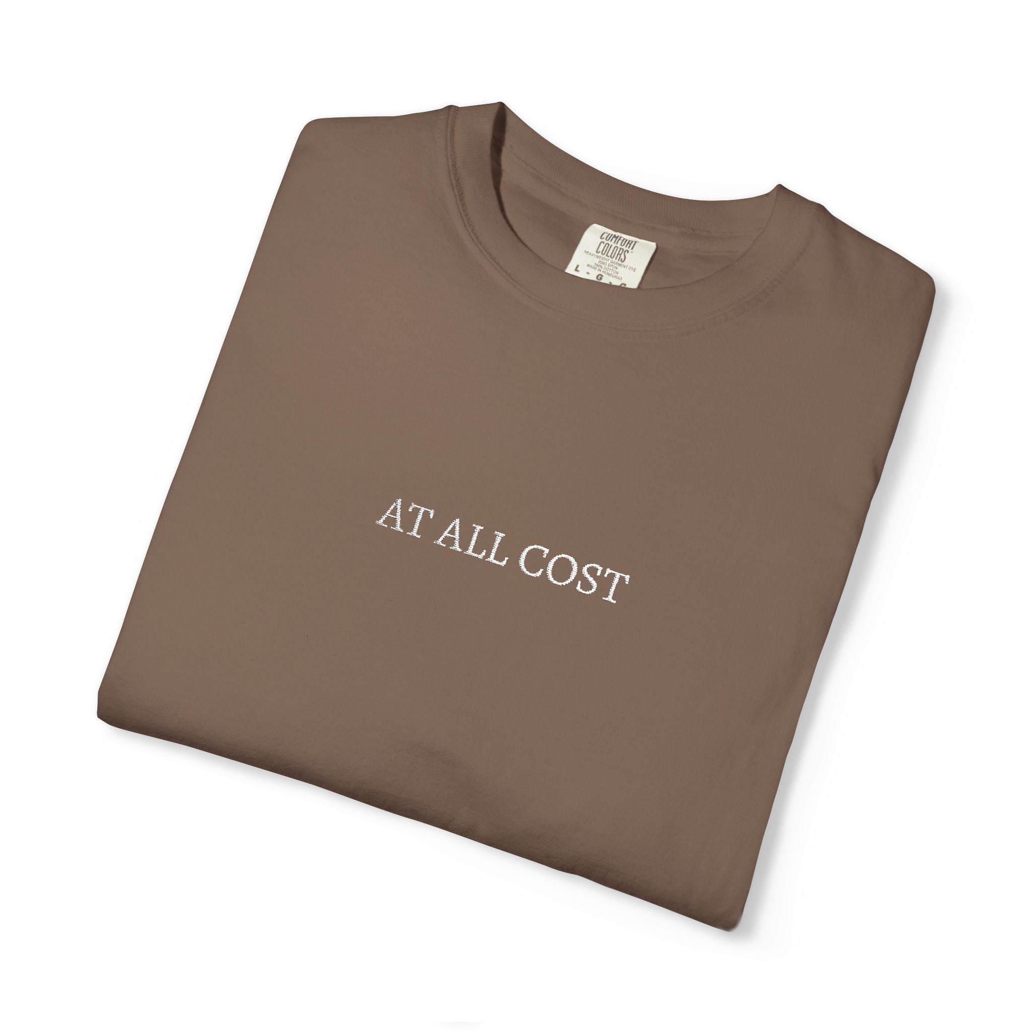 At All Cost- Embroidered- Christian Comfort Colors T-Shirt