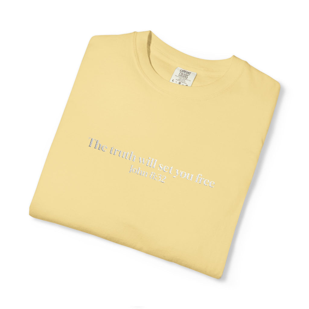 The truth will set you free John 8:32- Embroidered- Comfort Colors T-Shirt