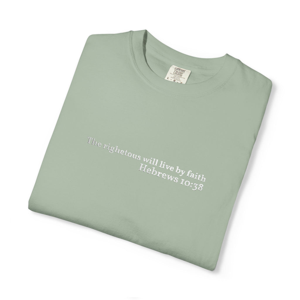 The righteous will live by faith- Embroidered- Comfort Colors T-Shirt