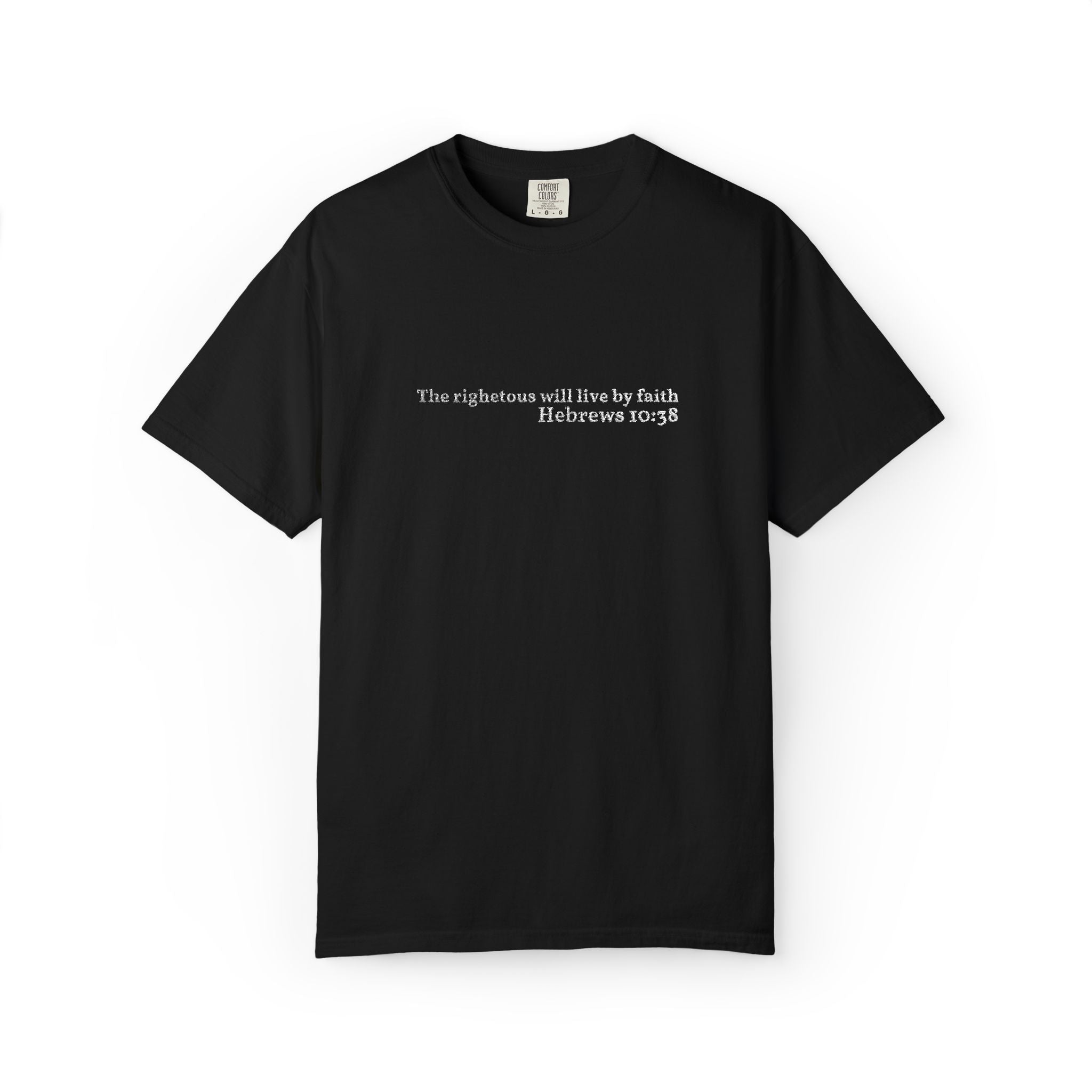 The righteous will live by faith- Embroidered- Comfort Colors T-Shirt