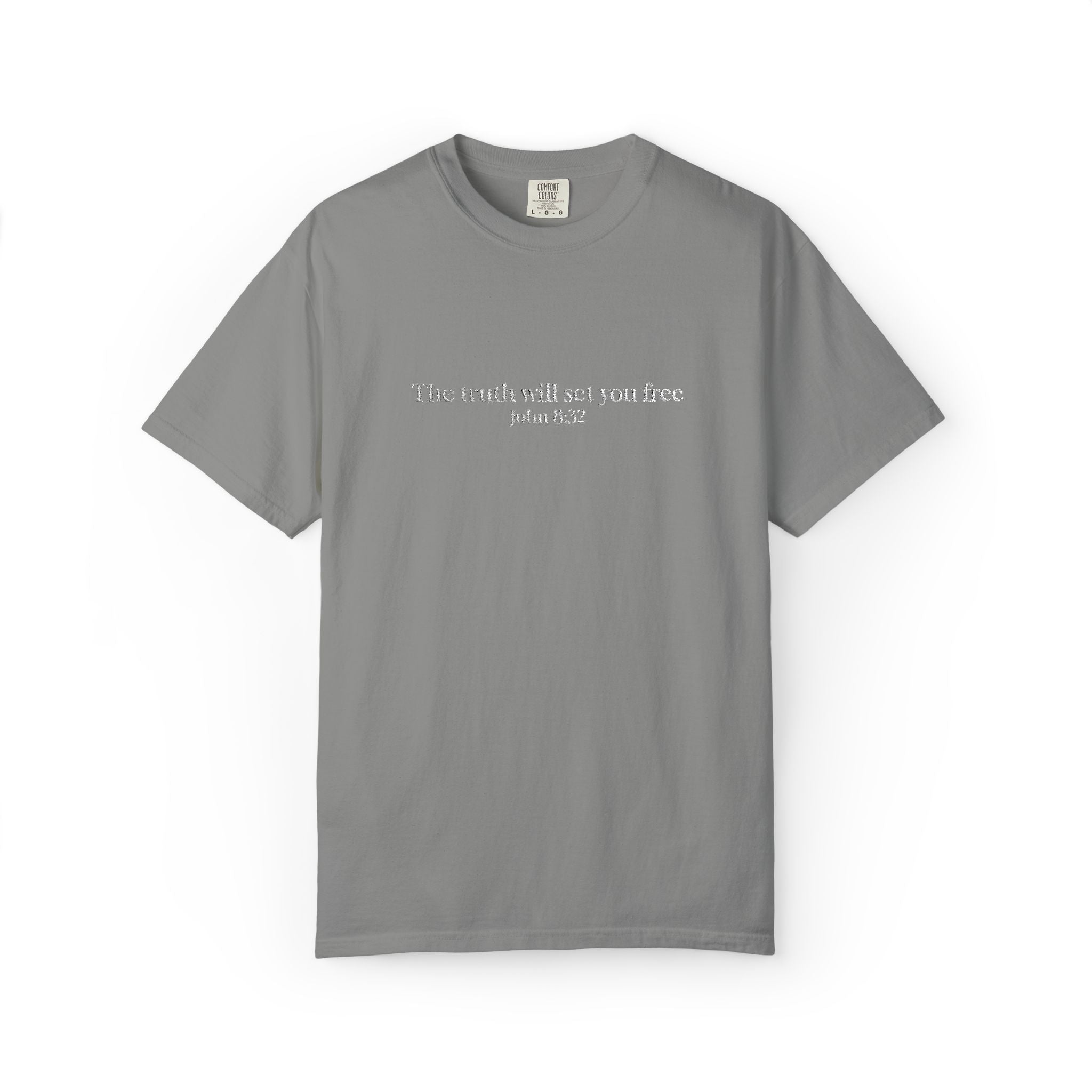 The truth will set you free John 8:32- Embroidered- Comfort Colors T-Shirt