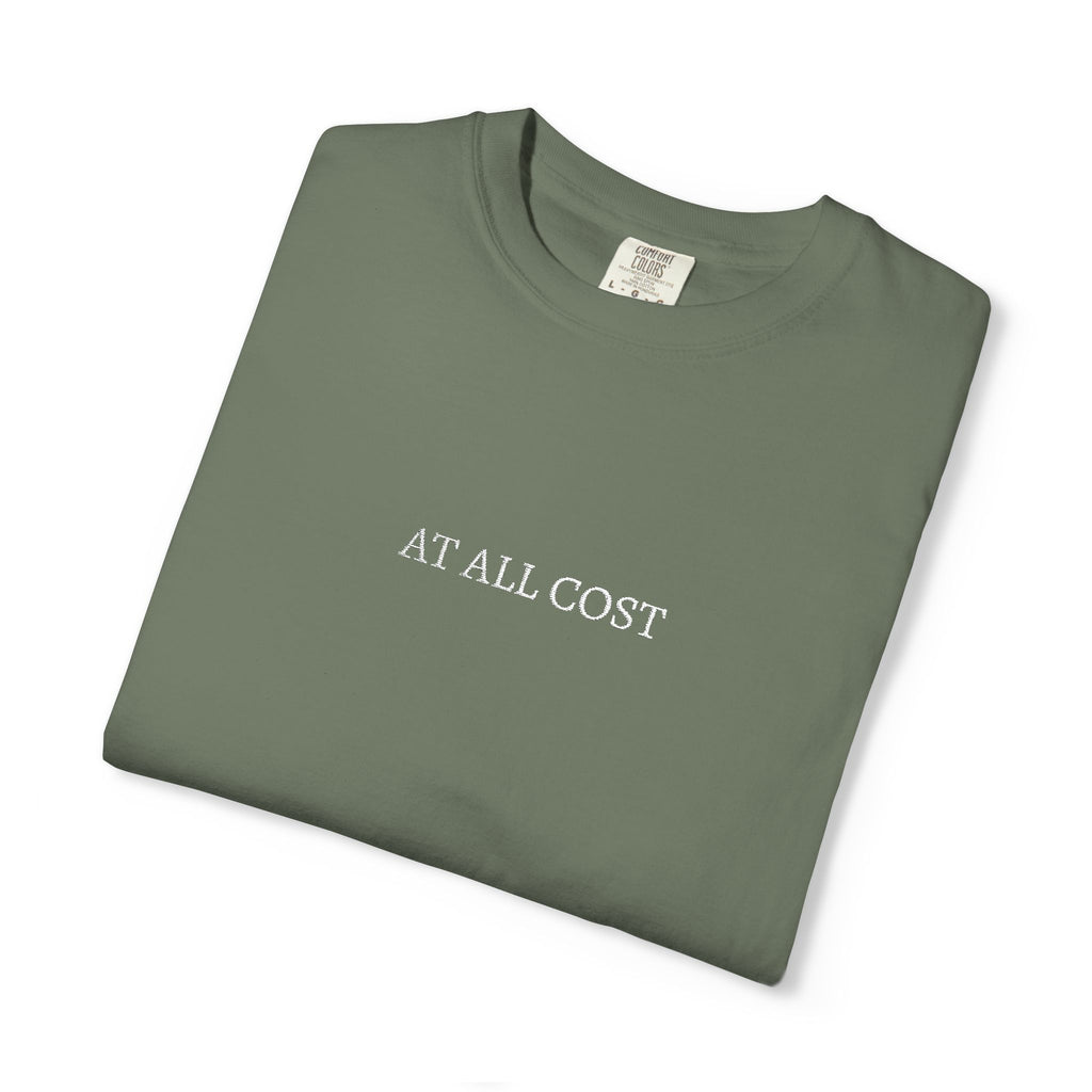 At All Cost- Embroidered- Christian Comfort Colors T-Shirt