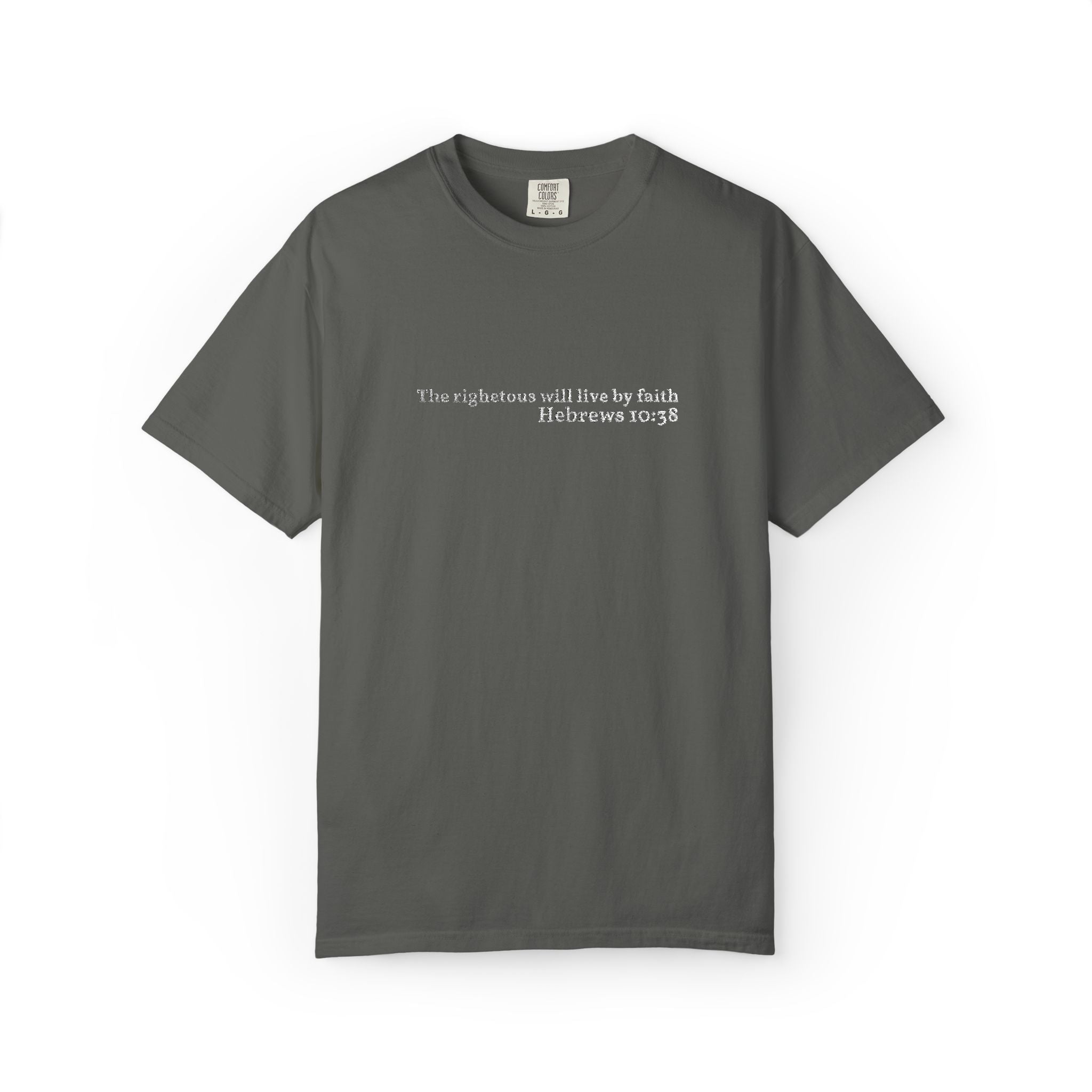 The righteous will live by faith- Embroidered- Comfort Colors T-Shirt