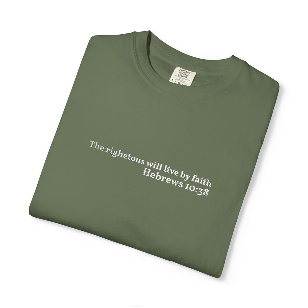 The righteous will live by faith- Embroidered- Comfort Colors T-Shirt