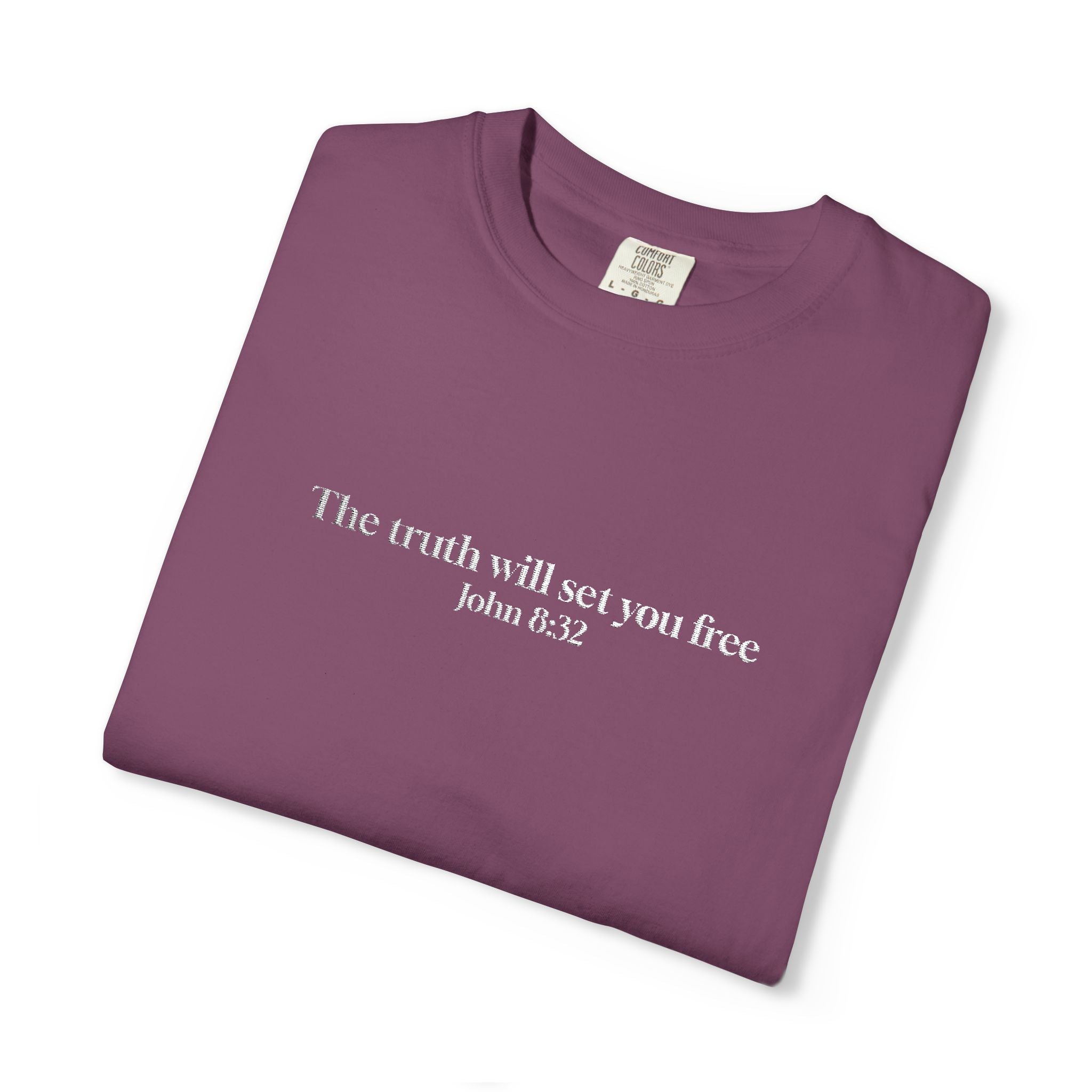 The truth will set you free John 8:32- Embroidered- Comfort Colors T-Shirt